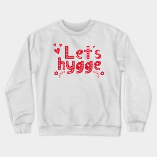 Cozy Hygge Crewneck Sweatshirt